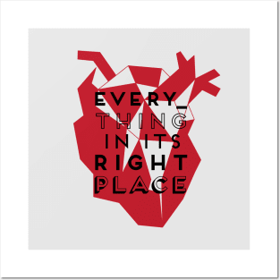 Everything in its Right Place Posters and Art